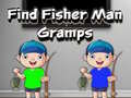 Spel Find Fisher Man Gramps