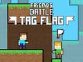 Spel Friends Battle Tag Flag