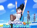 Spel Destiny Run Survival