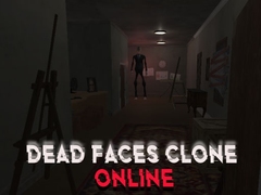 Spel Dead Faces Clone Online