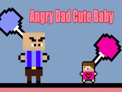 Spel Angry Dad Cute Baby