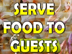 Spel Serve Food to Guests