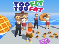 Spel Too Fit Too Fat