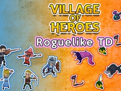 Spel Village of Heroes: Roguelike TD