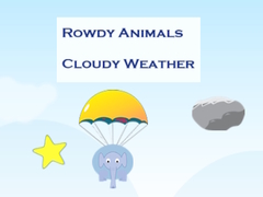 Spel Rowdy Animals Cloudy Weather