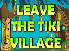 Spel Leave the Tiki Village