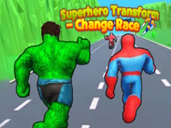 Spel Superhero Transform - Change Race