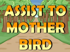 Spel Assist to Mother Bird