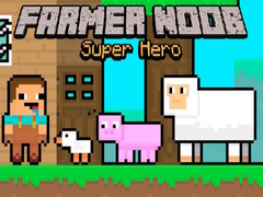 Spel Farmer Noob Super Hero