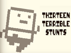 Spel Thirteen Terrible Stunts