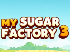 Spel My Sugar Factory 3