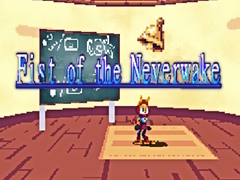 Spel Fist of the Neverwake