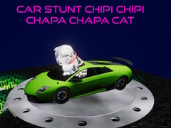 Spel Car Stunt Chipi Chipi Chapa Chapa Cat