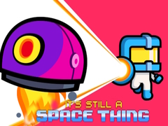 Spel It's still a Space Thing