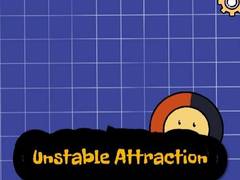 Spel Unstable Attraction