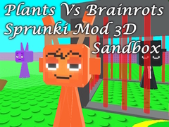 Spel Plants Vs Brainrots Sprunki Mod 3D Sandbox
