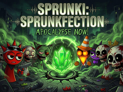 Spel Sprunki: Sprunkfection Apocalypse Now!