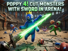 Spel Poppy 4! Cut Monsters with Sword in Arena!