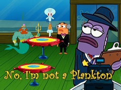 Spel No, I'm not a Plankton