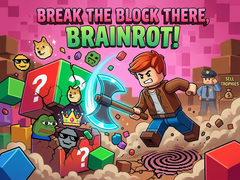 Spel Break the block there, Brainrot!