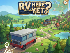 Spel RV Here Yet?