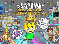 Spel The Impossible Challenge Becoming The Ultimate Sigma