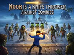Spel Noob is a Knife Thrower Against Zombies