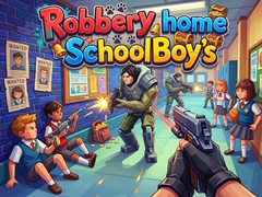 Spel Robbery home SchoolBoy's