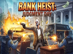 Spel Bank Heist: Judgment Day