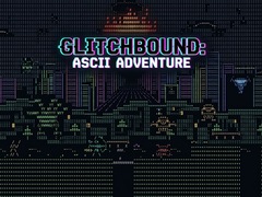 Spel Glitchbound: Ascii Adventure